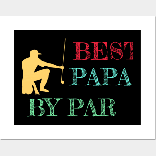 Best Papa By Par Shirts Posters and Art